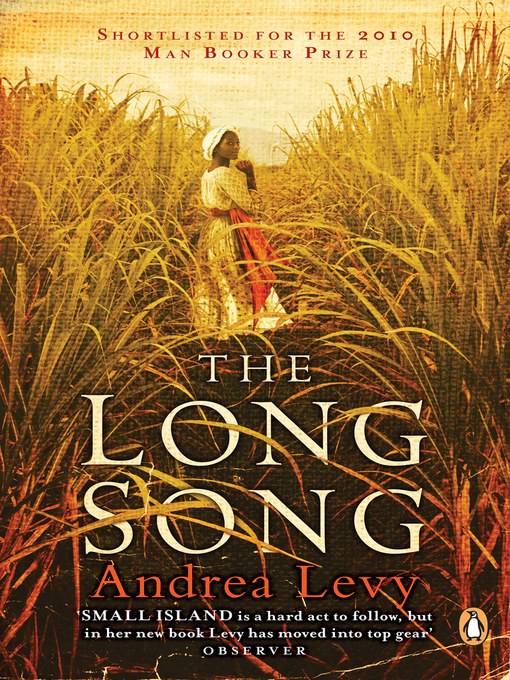 Title details for The Long Song by Andrea Levy - Available